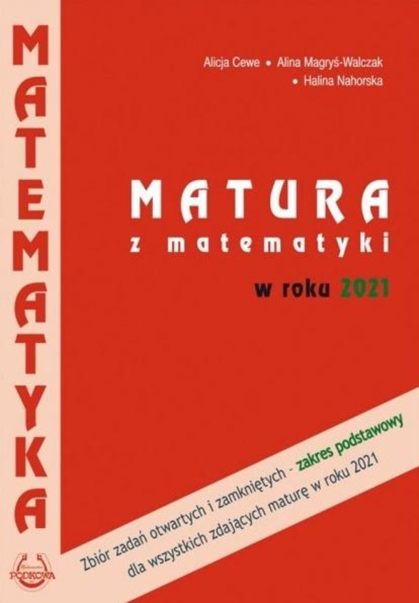 Matematyka Matura 2021. Zbór zadań. Zakres podstawowy