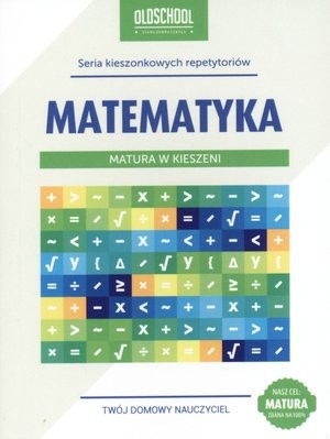Matematyka Matura w kieszeni. Oldschool