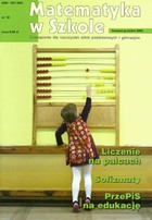 Matematyka w Szkole. Czasopismo dla nauczycieli szkół podstawowych i gimnazjów - pdf Nr 32