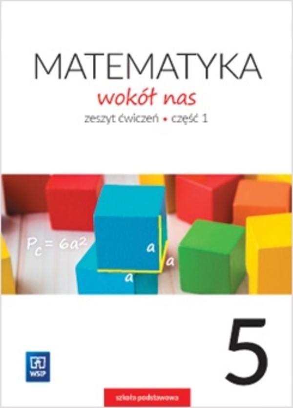 Matematyka wokół nas 5. Zeszyt ćwiczeń dla szkoły podstawowej Część 1