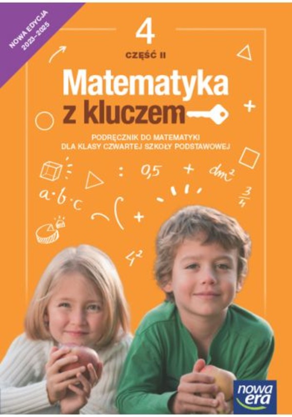 Matematyka z kluczem 4. NEON. Część 2. Podręcznik do matematyki dla klasy czwartej szkoły podstawowej Nowa edycja 2023-2025