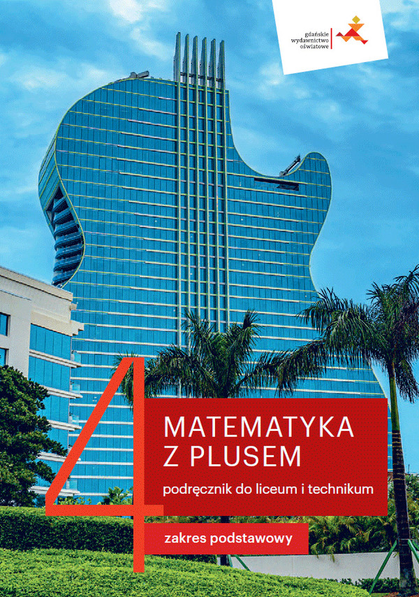 Matematyka Z Plusem Zakres Podstawowy I Rozszerzony Matematyka z Plusem 4. Podręcznik. Zakres Podstawowy. - Jacek Lech