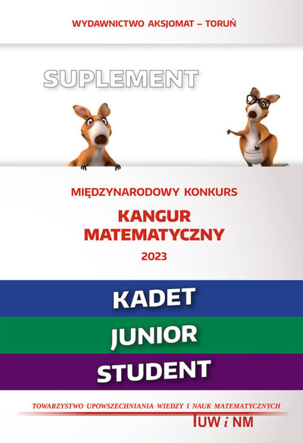 Matematyka z wesołym kangurem Suplement 2023 (Kadet/Junior/Student)