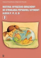 Materiał wyrazowo-obrazkowy do utrwalania poprawnej wymowy głosek p, pi, b, bi - mobi, epub