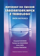 Materiały do ćwiczeń laboratoryjnych z tribologii. - pdf Zbiór instrukcji
