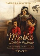 Matki Wielkich Polaków - mobi, epub