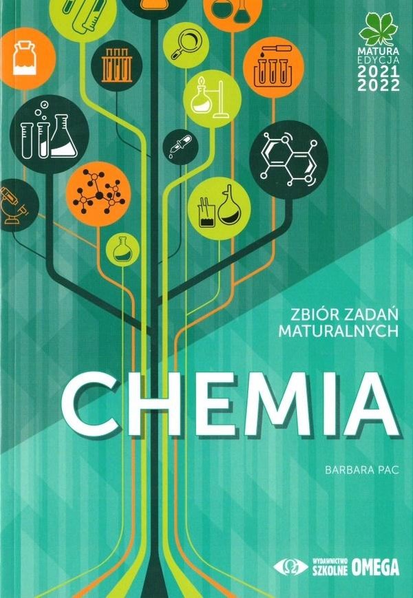 Matura 2021/2022 Chemia. Zbiór zadań maturalnych