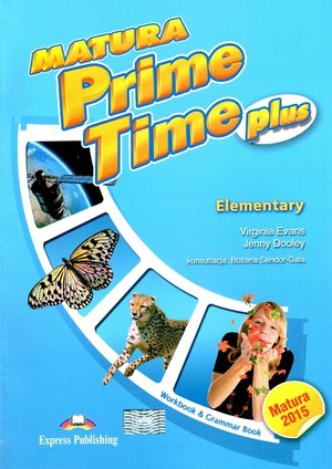 Matura Prime Time Plus Elementary. Workbook Matura 2015
