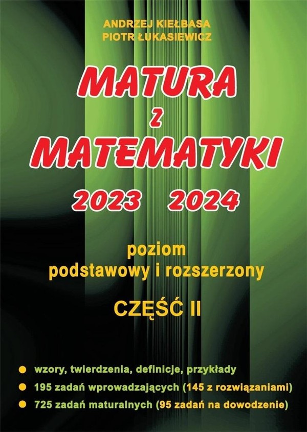Matura z Matematyki 2023 2024. Poziom podstawowy i rozszerzony. Część 2