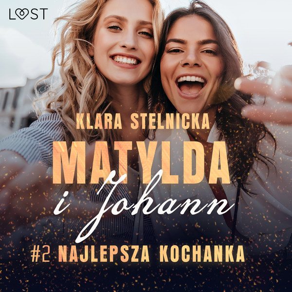 Matylda i Johann 2: Najlepsza kochanka - opowiadanie erotyczne - Audiobook mp3