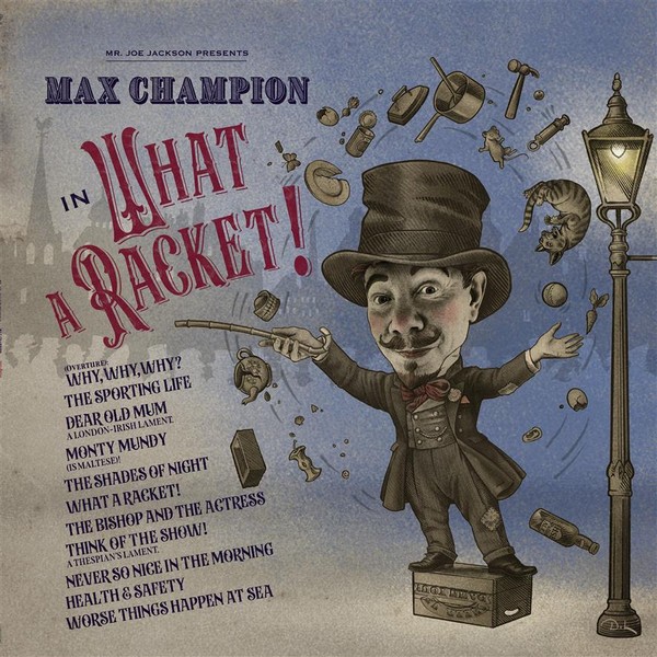 Mr. Joe Jackson Presents Max Champion `In What A Racket` (vinyl)