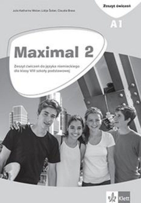 Maximal 2 A1 Zeszyt ćwiczeń do języka niemieckiego dla klasy VIII szkoły podstawowej