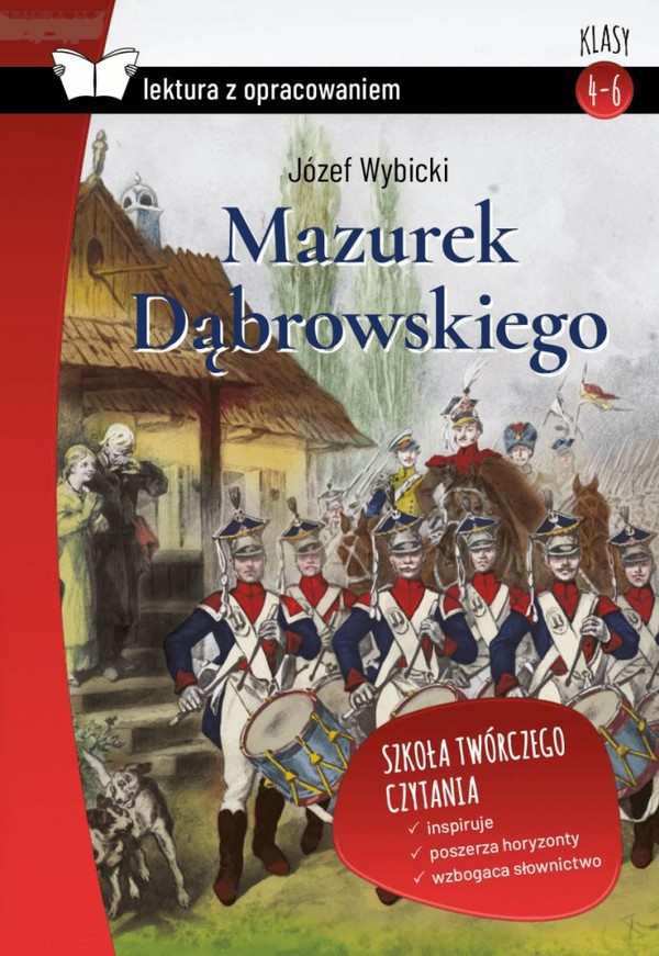 Mazurek Dąbrowskiego Lektura z opracowaniem Klasy 4-6