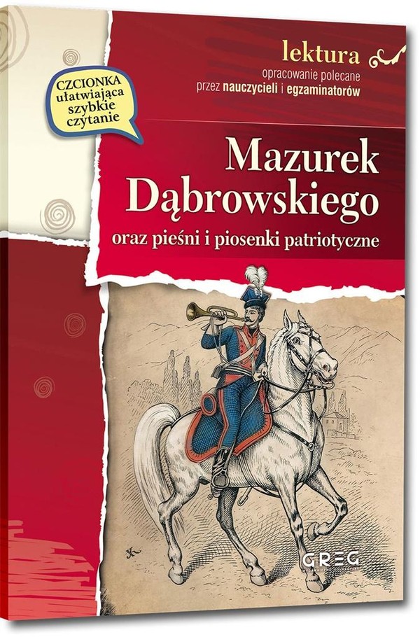 Mazurek Dąbrowskiego oraz pieśni i piosenki Lektura z opracowaniem i streszczeniem