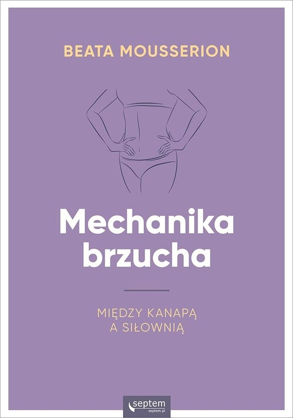 Mechanika brzucha Między kanapą a siłownią