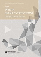Media społecznościowe. Dialog w cyberprzestrzeni. T. 2 - pdf