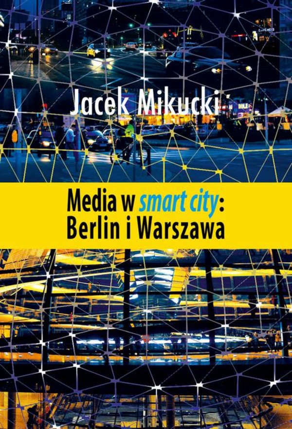 Media w smart city: Berlin i Warszawa - pdf
