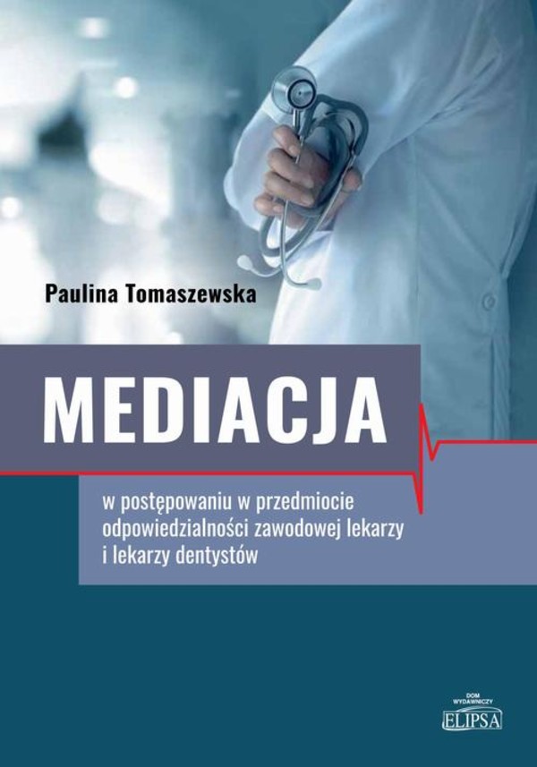 Mediacja w postępowaniu w przedmiocie odpowiedzialności zawodowej lekarzy i lekarzy dentystów - pdf