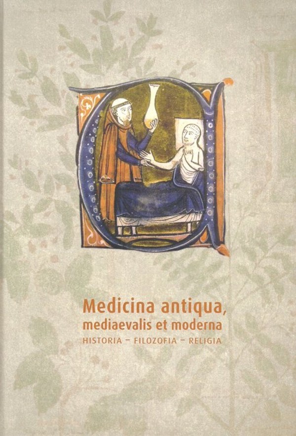 Medicina antiqua, mediaevalis et moderna Historia Filozofia Religia