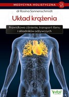Okładka:Medycyna holistyczna T. VI Układ krążenia. Prawidłowe ciśnienie, transport tlenu i składników odżywczych - PDF 