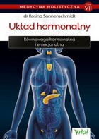 Układ hormonalny - mobi, epub, pdf Równowaga hormonalna i emocjonalna Medycyna holistyczna Tom 7