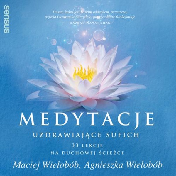 Medytacje uzdrawiające sufich. 33 lekcje na duchowej ścieżce - Audiobook mp3