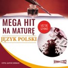 Mega hit na maturę - Audiobook mp3 Język polski