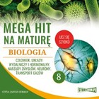 Mega hit na maturę - Audiobook mp3 Biologia 8. Człowiek. Układy: wydalniczy i hormonalny. Narządy zmysłów. Neurony. Transport gazów