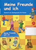 Meine Freunde und ich. Deutsch als Zweitsprache fur Kinder. Segregator + CD