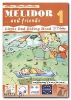 Melidor...and friends 1 + Little Red Riding Hood
