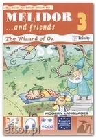 Melidor...and friends 3 + The Wizard of Oz