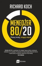 Okładka:Menedżer 80/20. Pracuj mniej, osiągaj więcej 