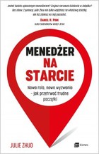 Menedżer na starcie. Nowa rola, nowe wyzwania - jak przetrwać trudne początki - mobi, epub