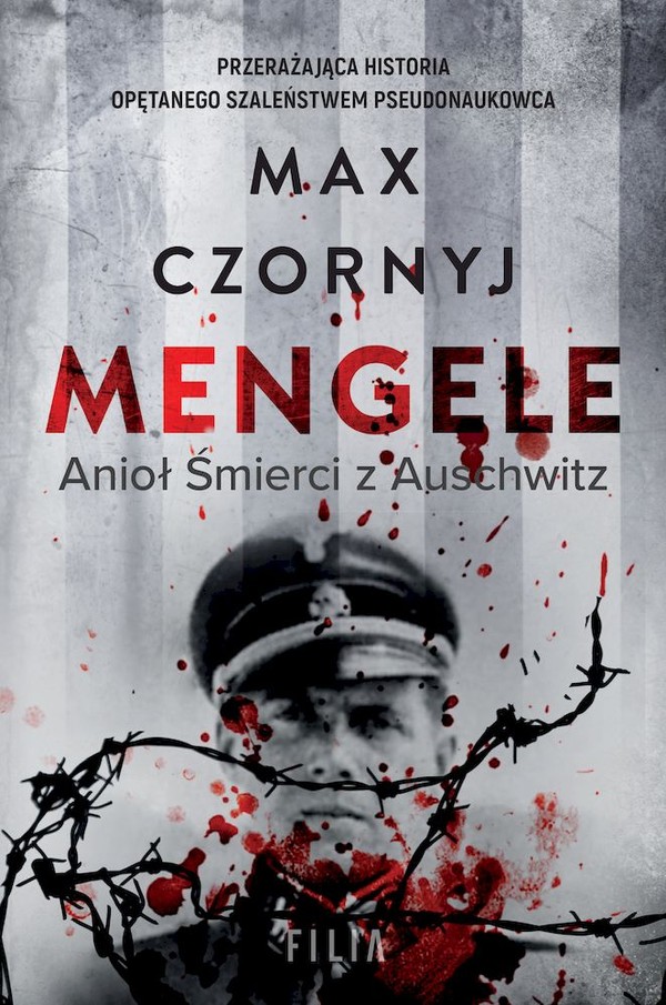 Mengele anioł śmierci z Auschwitz