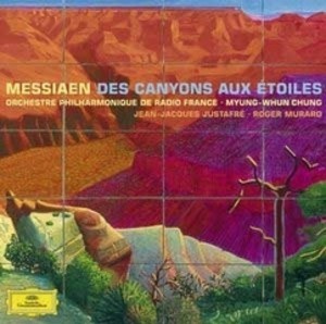 Messiaen: Des Canyons aux etoiles