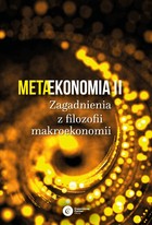 Metaekonomia II - mobi, epub Zagadnienia z filozofii i makroekonomii