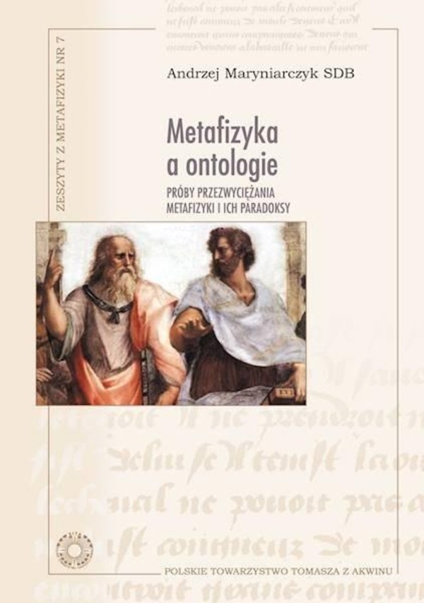 Metafizyka a ontologie Próby przezwyciężania metafizyki i ich paradoksy