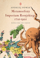 Metamorfozy Imperium Rosyjskiego 1721-1921 - mobi, epub