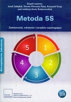 Metoda 5S Zastosowanie, wdrażanie i narzędzia wspomagające