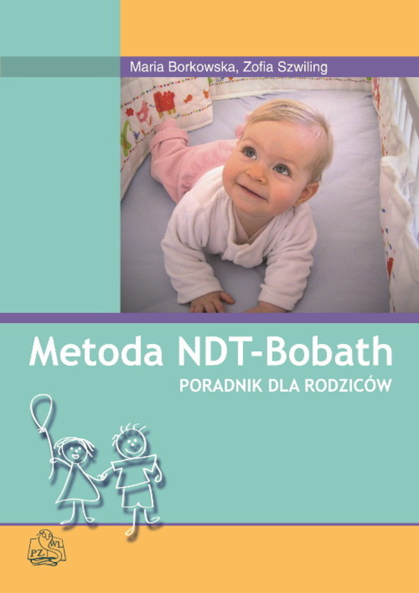 Metoda NDT-Bobath. Poradnik dla rodziców