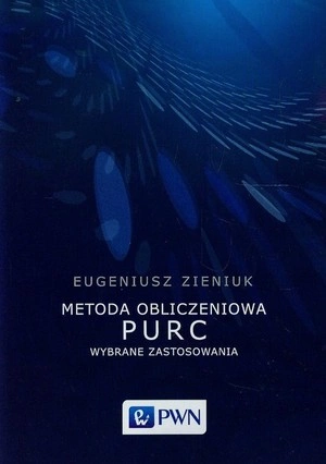 Metoda obliczeniowa PURC Wybrane zastosowania