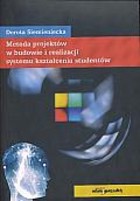 Metoda projektów w budowie i realizacji systemu kształcenia studentów