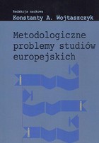 Metodologiczne problemy studiów europejskich - pdf