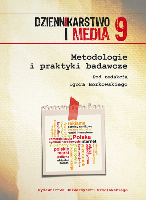 Metodologie i praktyki badawcze Dziennikarstwo i Media 9