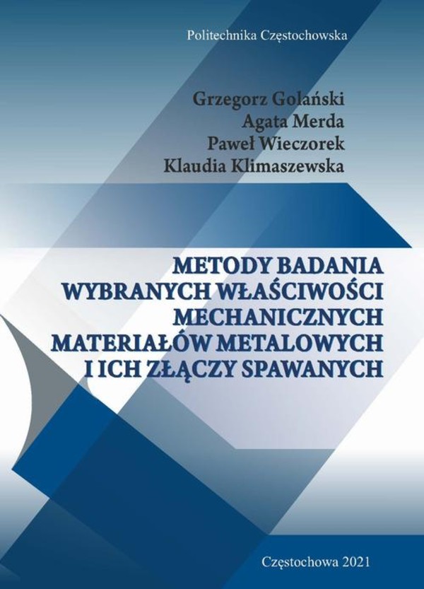 Metody badania wybranych właściwości mechanicznych materiałów metalowych i ich złączy spawanych - pdf