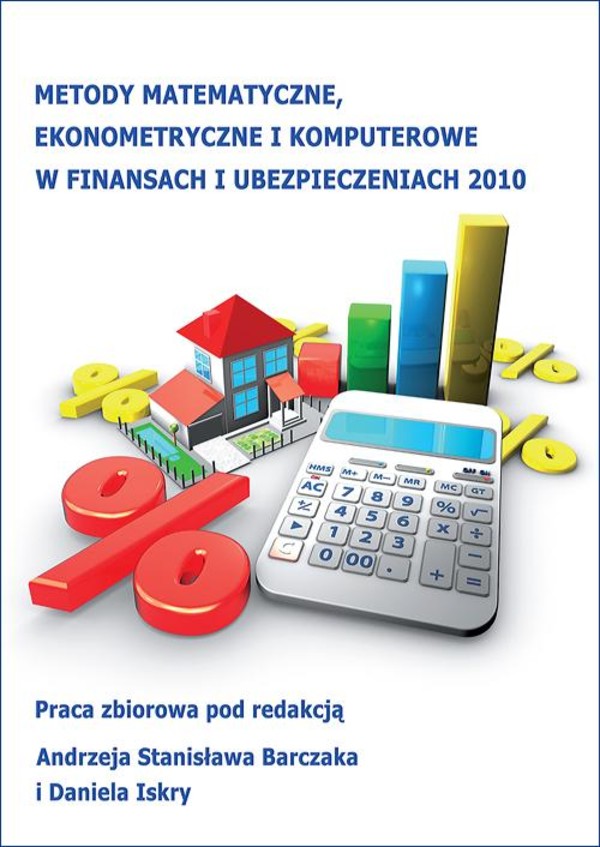 Metody matematyczne, ekonometryczne i komputerowe w finansach i ubezpieczeniach - 2010 - pdf