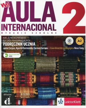 Mi Aula International 2. Podręcznik ucznia + CD Kurs języka hiszpańskiego dla szkół ponadgimnazjalnych