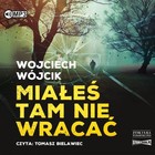 Miałeś tam nie wracać Audiobook CD Audio