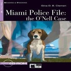 Miami Police File- the O`Nell Case