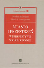 Miasto i przestrzeń w perspektywie socjologicznej